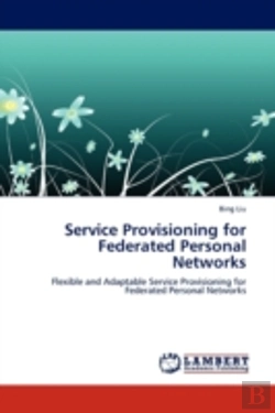 Bertrand.pt - Service Provisioning For Federated Personal Networks