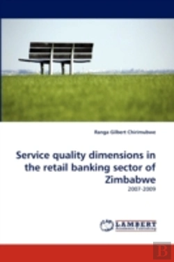 Bertrand.pt - Service Quality Dimensions In The Retail Banking Sector Of Zimbabwe