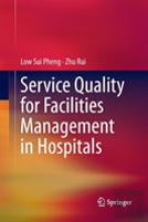 Service Quality For Facilities Management In Hospitals