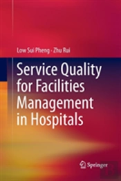 Service Quality For Facilities Management In Hospitals