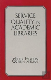 Service Quality In Academic Libraries