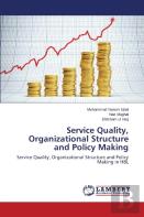Service Quality, Organizational Structure And Policy Making