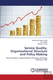 Service Quality, Organizational Structure And Policy Making