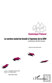 Service Social Du Travail A L'Épreuve De La Grh ; La Fonction Du Tiers Social