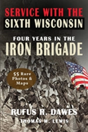 Service With The Sixth Wisconsin (Illustrated)