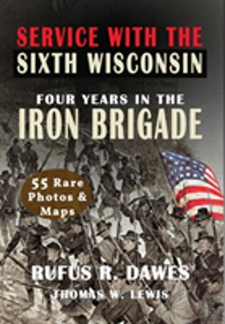 Bertrand.pt - Service With The Sixth Wisconsin (Illustrated)