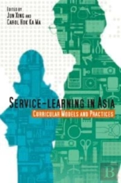 Serviceâ€“Learning In Asia Â€“ Curricular Models And Practices