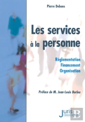 Services À La Personne ; Réglementation, Financement, Organisation