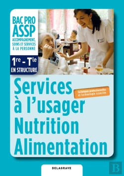 Bertrand.pt - Services A L'Usager Nutrition Alimentation 1e Terminale Bac Pro Assp Eleve