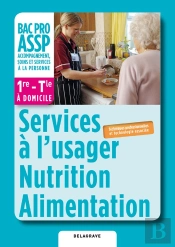 Services A L'Usager Nutrition Alimentation 1e Terminale Bac Pro Assp Eleve