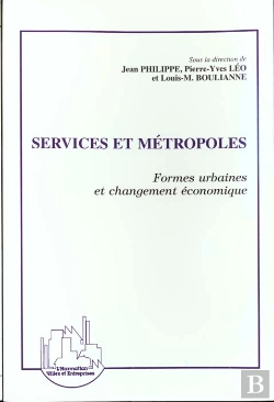 Bertrand.pt - Services Et Metropoles ; Formes Urbaines Et Changement Economique