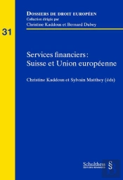 Services Financiers : Suisse Et Union Europeenne