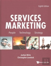 Services Marketing: People, Technology, Strategy (Eighth Edition)
