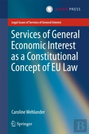 Services Of General Economic Interest As A Constitutional Concept Of Eu Law
