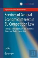 Services Of General Economic Interest In Eu Competition Law