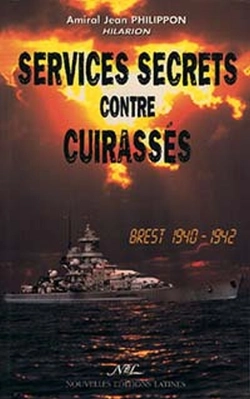 Bertrand.pt - Services Secrets Contre Cuirassés ; Brest, 1940-1942