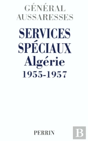 Services Spéciaux Algérie 1955-1957