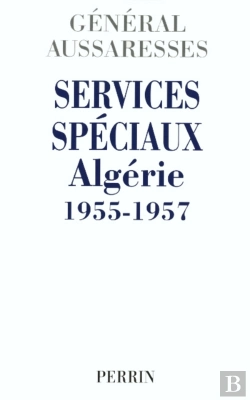 Bertrand.pt - Services Spéciaux Algérie 1955-1957