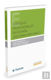 Servicios Profesionales En España: ¿Refoma Imposible?