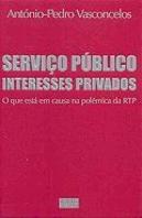 Serviço Público Interesses Privados