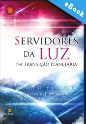 Servidores Da Luz Na Transição Planetária
