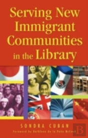 Serving New Immigrant Communities In The Library