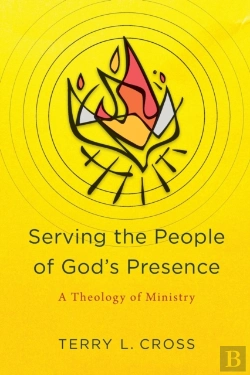 Bertrand.pt - Serving The People Of God`S Presence Â€“ A Theology Of Ministry