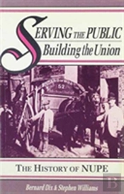 Serving The Public - Building The Union