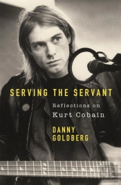 Serving The Servant: Remembering Kurt Cobain