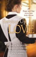 Serving Up Love Â€“ A Fourâ€“Inâ€“One Harvey House Brides Collection