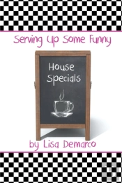 Serving Up Some Funny House Specials
