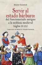 Servir Al Estado Bárbaro