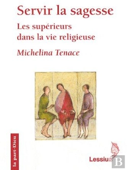 Bertrand.pt - Servir La Sagesse ; Les Supérieurs Dans La Vie Religieuse