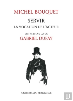 Bertrand.pt - Servir, La Vocation De L'Acteur