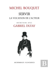 Servir, La Vocation De L'Acteur