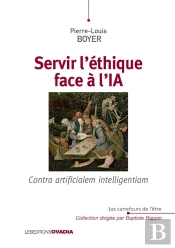 Servir L'Éthique Face À L'Ia : Contra Artificialem Intelligentiam