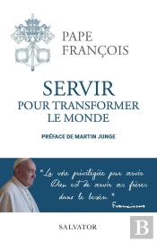 Servir Pour Transformer Le Monde