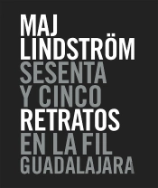 Sesenta Y Cinco Retratos En La Fil Guadalajara