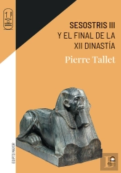 Sesostris Iii Y El Final De La Xii Dinastía