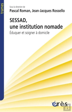 Bertrand.pt - Sessad, Une Institution Nomade. Eduquer