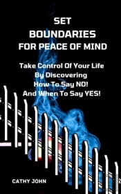 Set Boundaries For Peace Of Mind