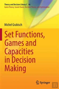 Bertrand.pt - Set Functions, Games And Capacities In Decision Making