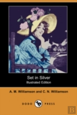 Bertrand.pt - Set In Silver (Illustrated Edition) (Dodo Press)