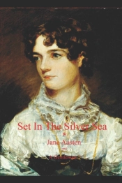 Set In The Silver Sea By Jane Austen And A Gentleman