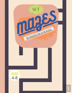 Bertrand.pt - Set Mazes Workbook For Kids Ages 4-8