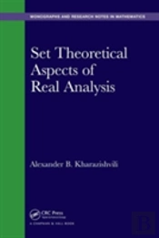 Set Theoretical Aspects Of Real Analysis