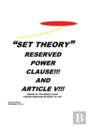 'Set Theory': Reserved Power Clause!!! And Article V!!!