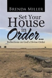 Set Your House In Order . . .
