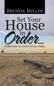 Set Your House In Order . . .