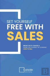 Set Your Self Free With Sales